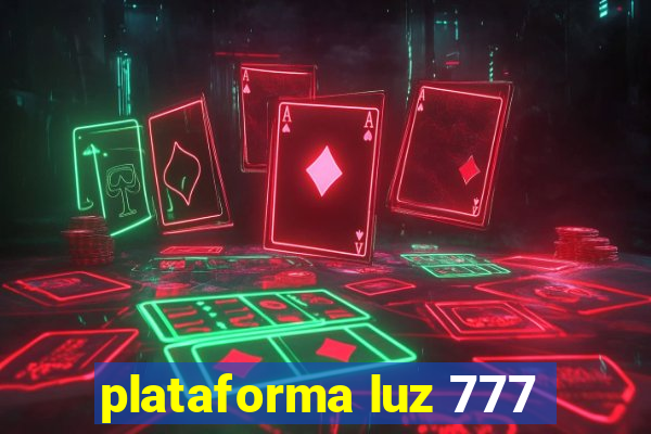 plataforma luz 777